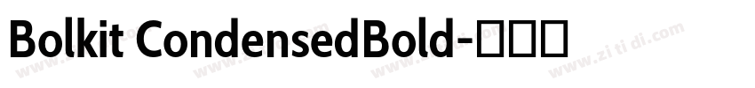 Bolkit CondensedBold字体转换 Bolkit CondensedBold字体转换